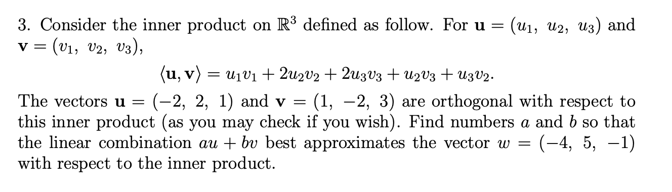 Solved 3. Consider the inner product on R3 defined as | Chegg.com