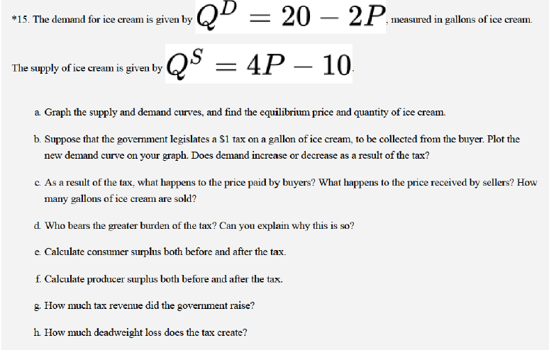 Solved 15 The Demand For Ice Cream Is Given By Measured In Chegg Com