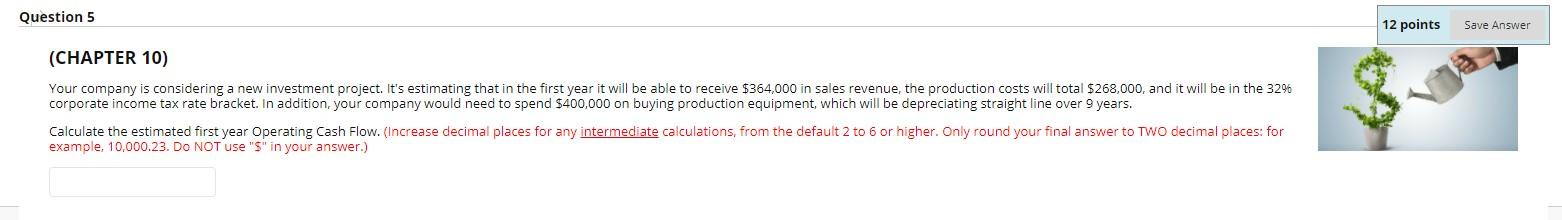 Solved Question 5 12 points Save Answer (CHAPTER 10) Your | Chegg.com
