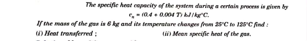 Solved The specific heat capacity of the system during a | Chegg.com