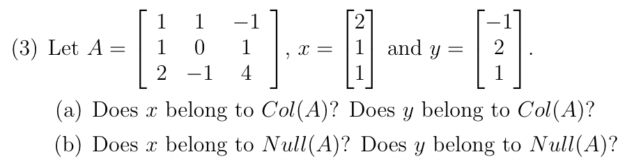 Solved Let A=⎣⎡11210−1−114⎦⎤,x=⎣⎡211⎦⎤ and y=⎣⎡−121⎦⎤ (a) | Chegg.com