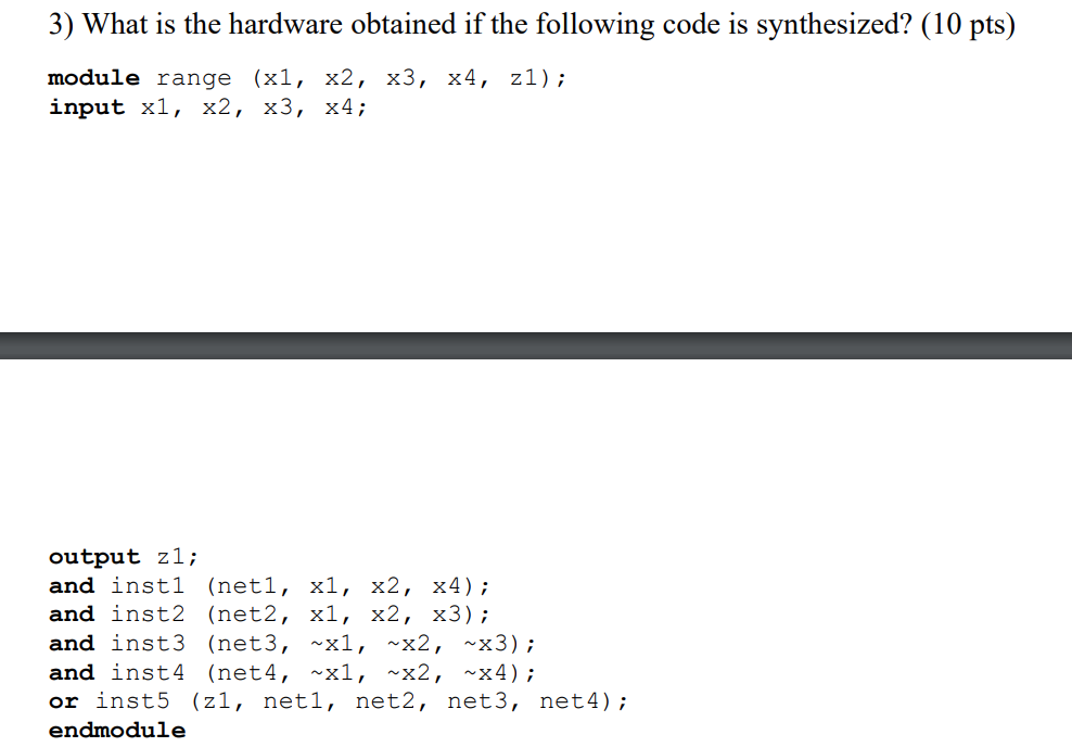 Solved 3) What is the hardware obtained if the following | Chegg.com