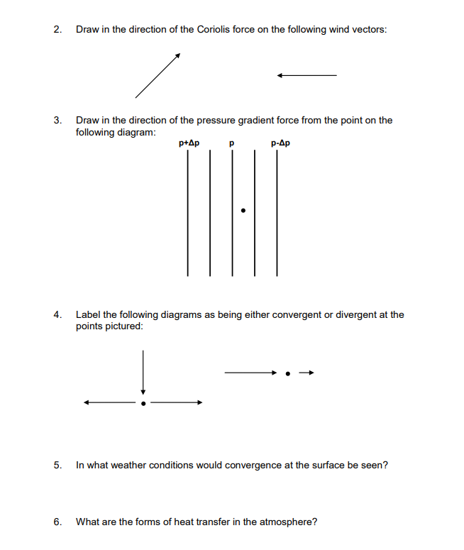 Solved 2. Draw in the direction of the Coriolis force on the | Chegg.com