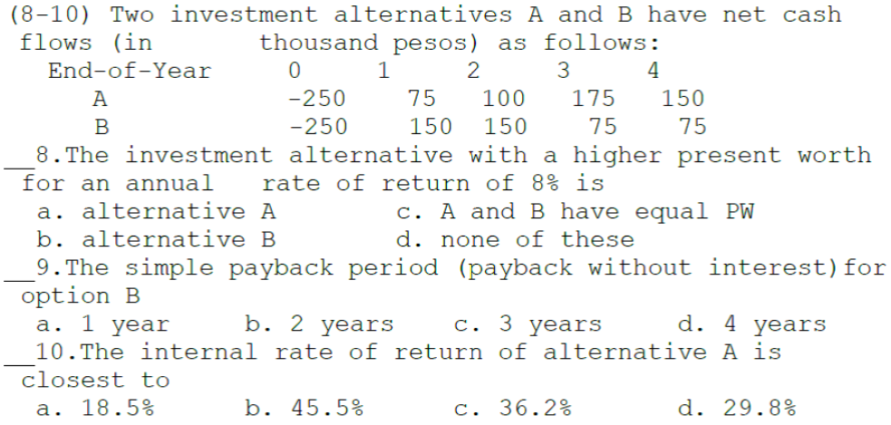 Solved (8-10) Two Investment Alternatives A And B Have Net | Chegg.com