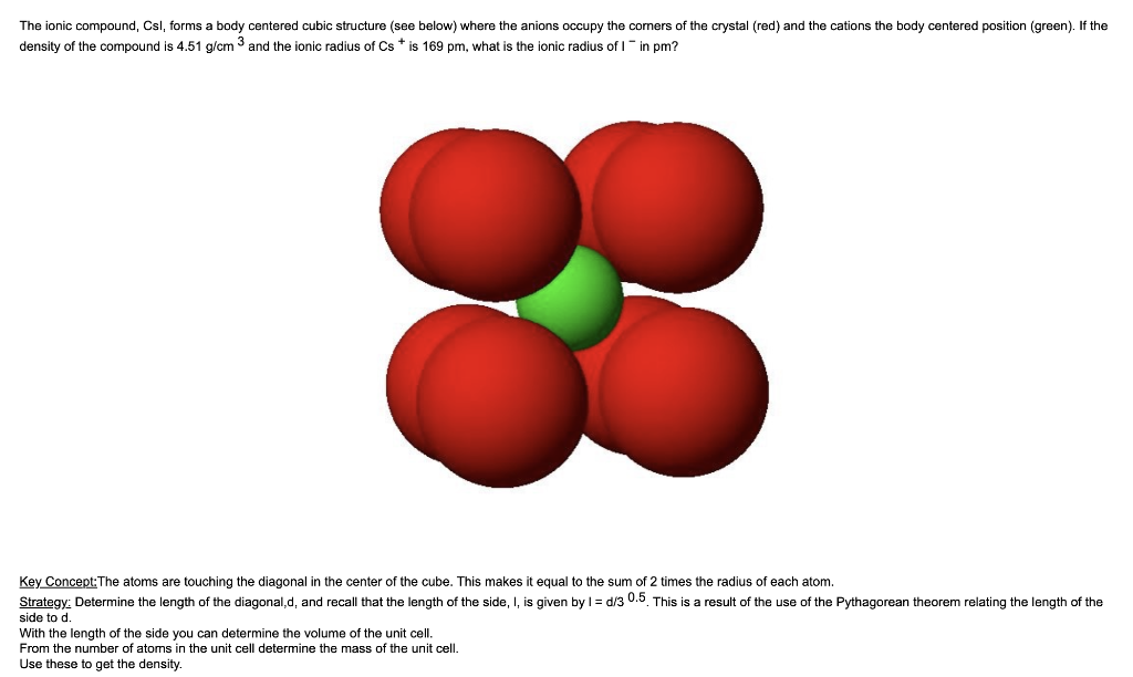 Solved The ionic compound, Csl, forms a body centered cubic | Chegg.com