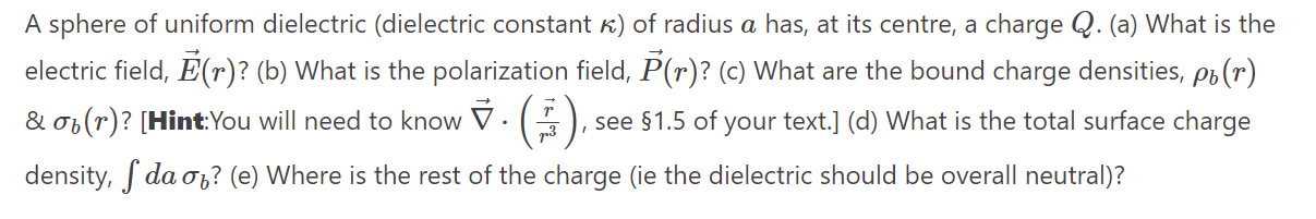 Solved A sphere of uniform dielectric (dielectric constant κ | Chegg.com