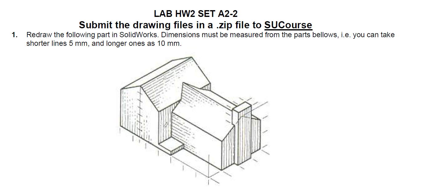 Solved LAB HW2 SET A2-2 Submit the drawing files in a .zip | Chegg.com