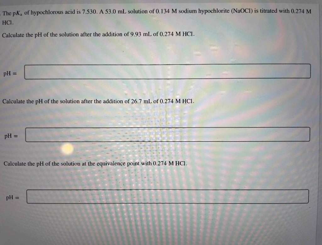 Solved The pKa of hypochlorous acid is 7.530. A 53.0