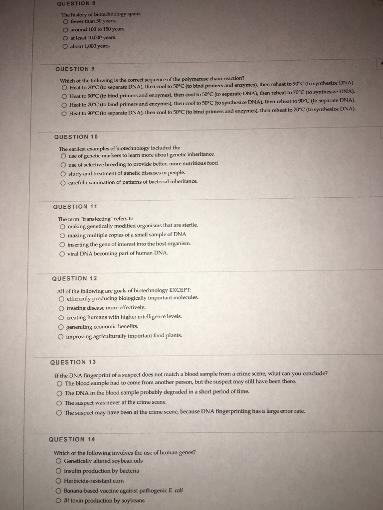 Solved QUESTION 8 The history of biotechnology spans O fewer | Chegg.com