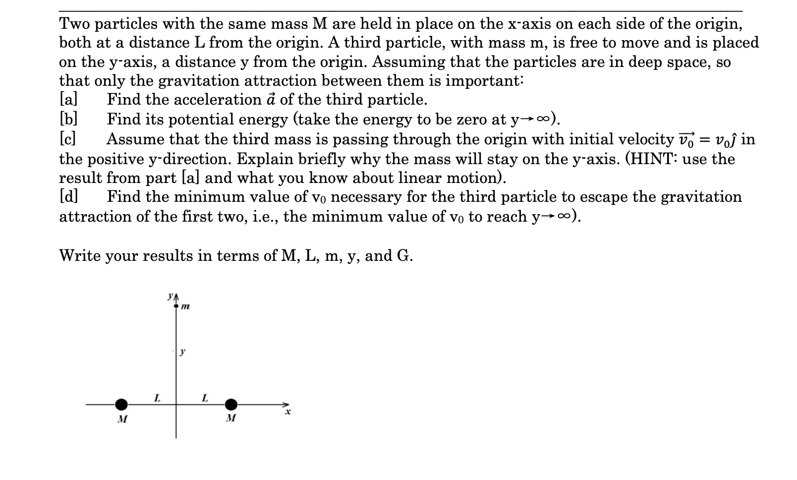 Solved Two particles with the same mass M are held in place | Chegg.com