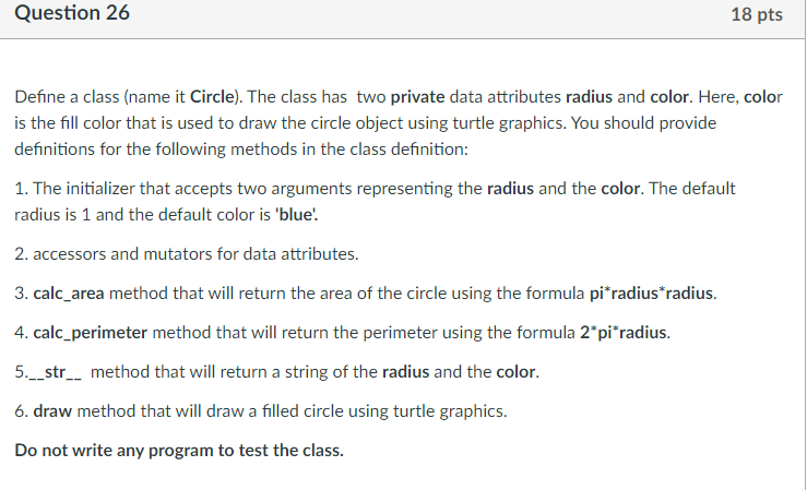 Solved Question 26 18 pts Define a class (name it Circle). | Chegg.com