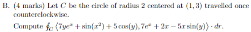 Solved B. (4 marks) Let C be the circle of radius 2 centered | Chegg.com