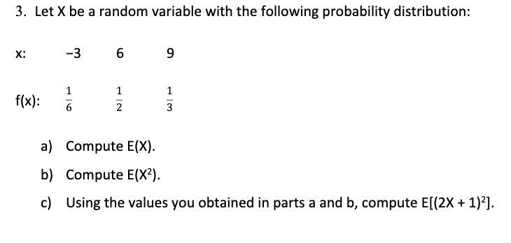 Solved 3. Let X be a random variable with the following | Chegg.com