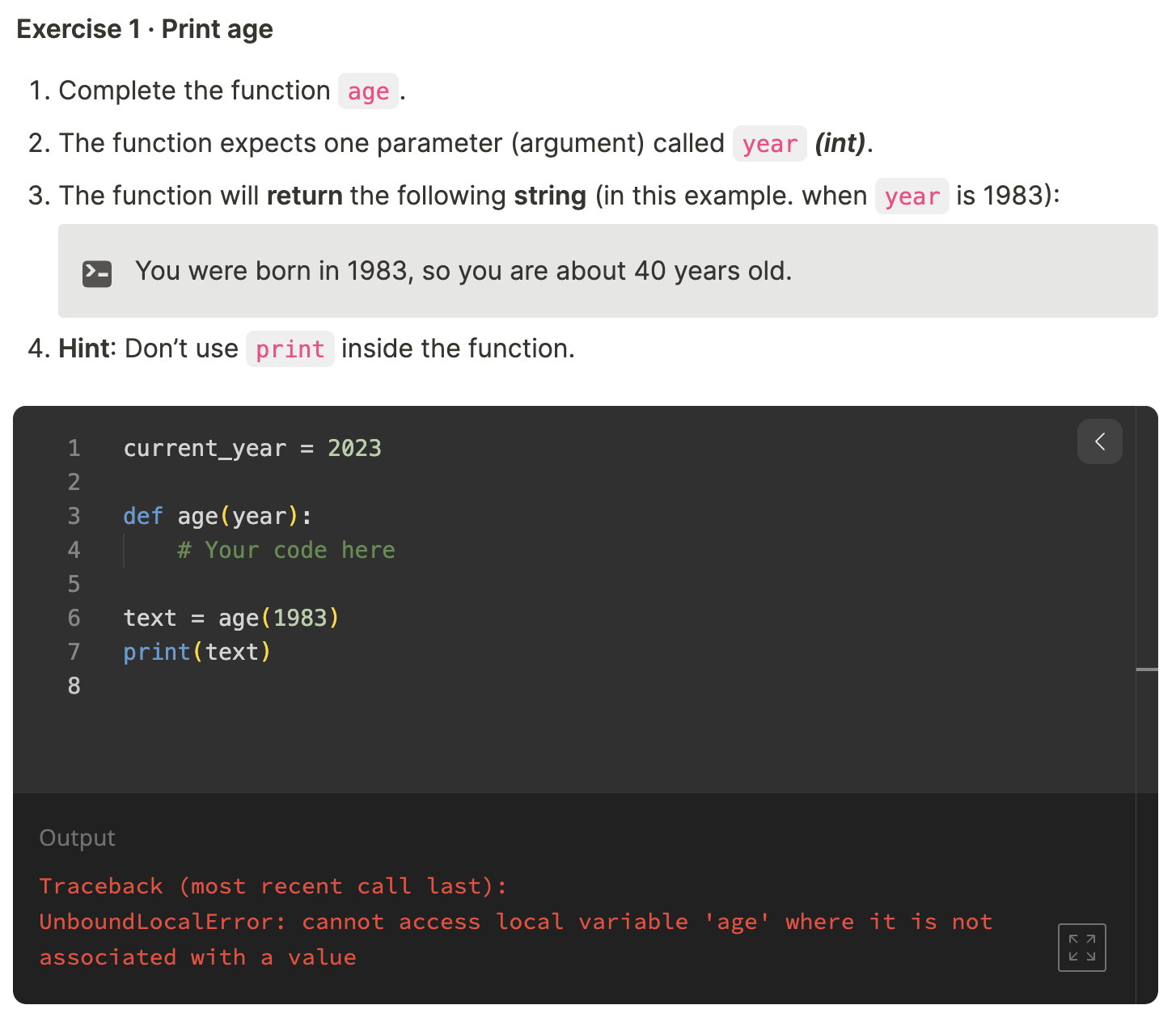 Solved Exercise 1⋅ Print age 1. Complete the function 2. The | Chegg.com