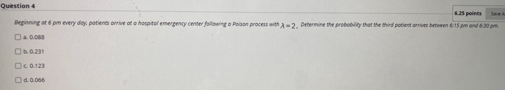 Solved Question 4 6.25 points Save A Beginning at 6 pm every | Chegg.com