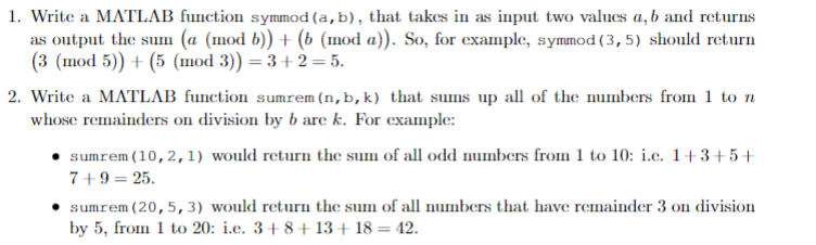 Solved 1. Write a MATLAB function symmod (a,b), that takes | Chegg.com