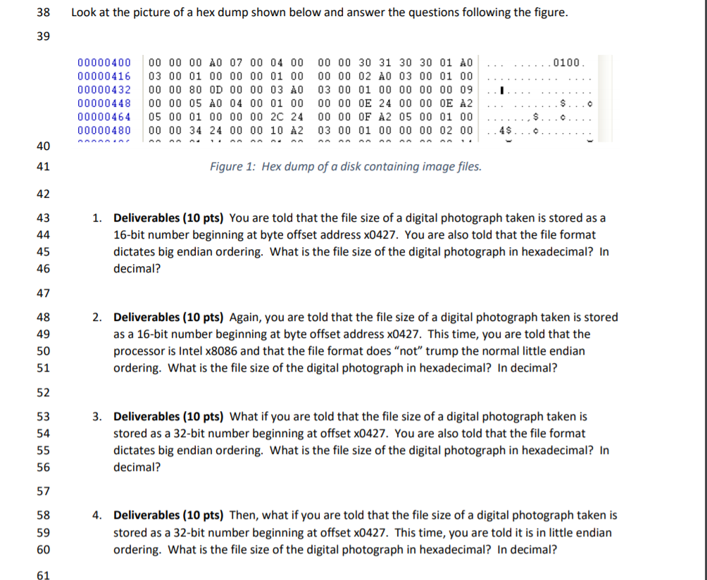 Solved 38 Look at the picture of a hex dump shown below and