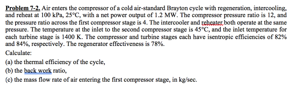 Solved Problem 7-2. Air enters the compressor of a cold | Chegg.com