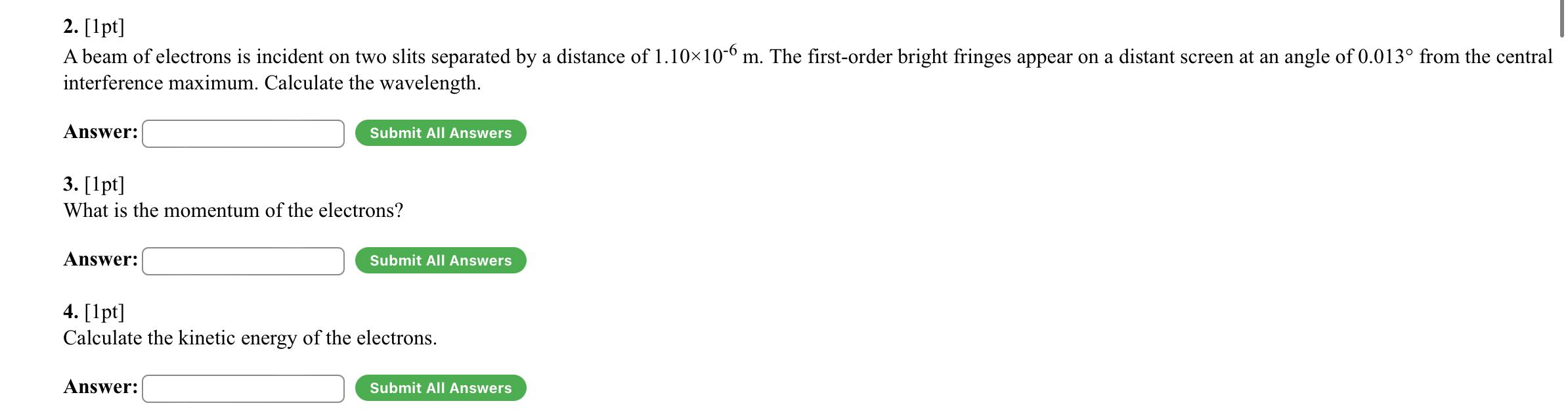 Solved 2. [1pt] A beam of electrons is incident on two slits | Chegg.com