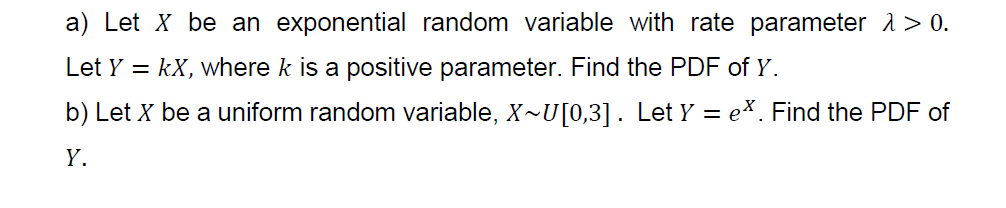 Solved a) Let X be an exponential random variable with rate | Chegg.com