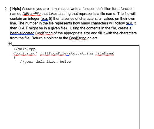 Solved 2. [14pts] Assume you are in main.cpp, write a | Chegg.com