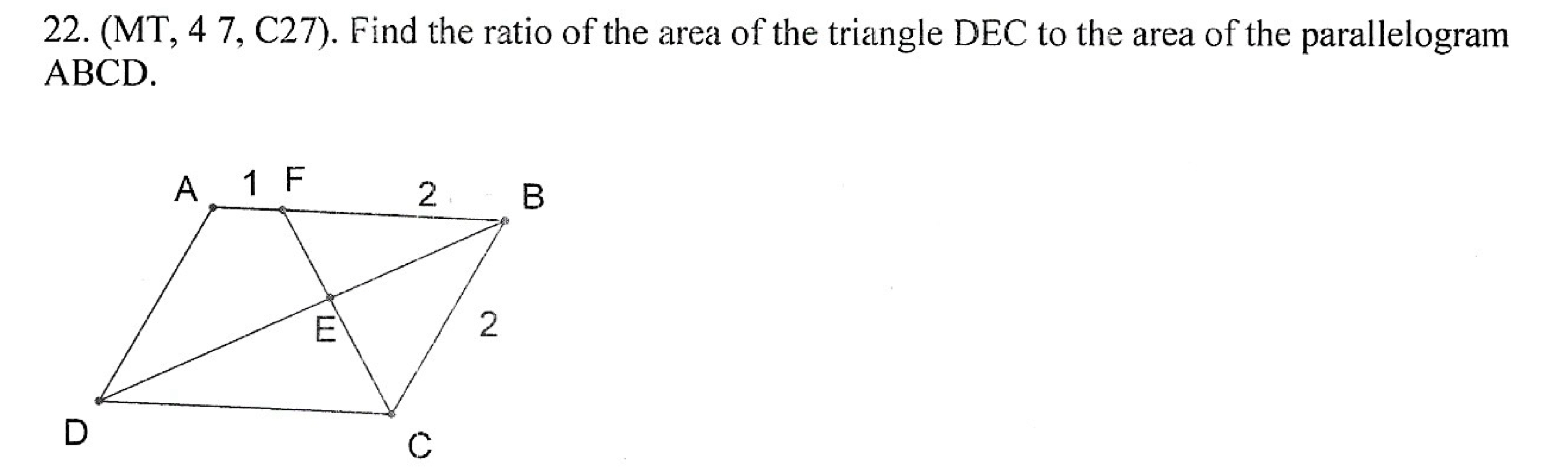 Solved 22. (MT, 47,C27). Find the ratio of the area of the | Chegg.com