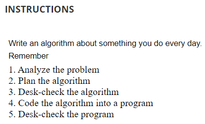 Solved Write an algorithm about something you do every day. | Chegg.com