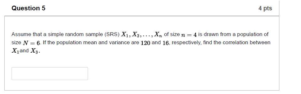 Solved Question 4 4 pts Assume that a population consists of | Chegg.com