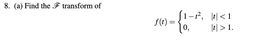 8. (a) Find the F transform of | Chegg.com