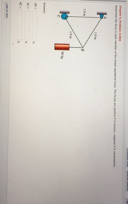 Solved Chapter 4, Problem 4/003 Determine the force in each | Chegg.com