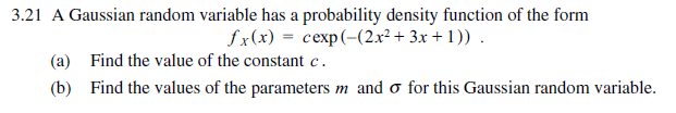 Solved 3.21 A Gaussian random variable has a probability | Chegg.com