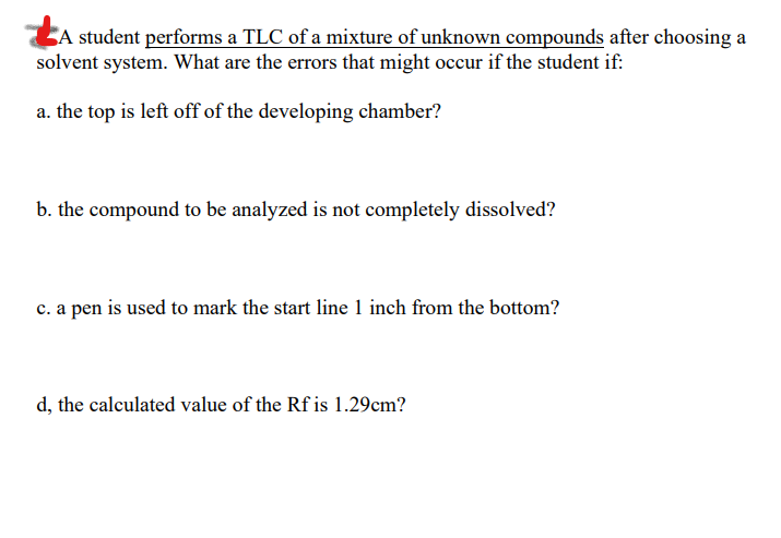 Solved A student performs a TLC of a mixture of unknown | Chegg.com