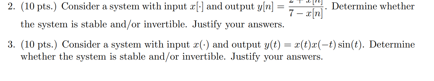 Solved 2. (10 pts.) Consider a system with input x[] and | Chegg.com