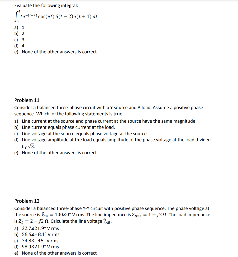 Solved Evaluate The Following Integral: | Chegg.com