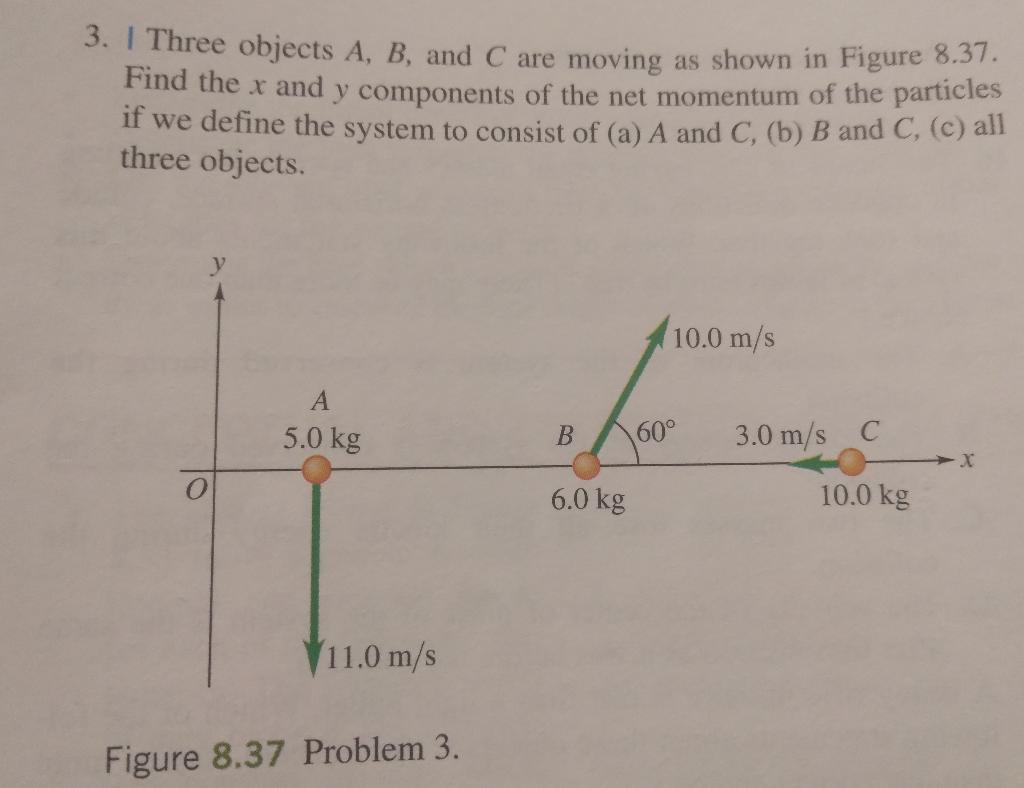 Solved 3. I Three Objects A,B, And C Are Moving As Shown In | Chegg.com