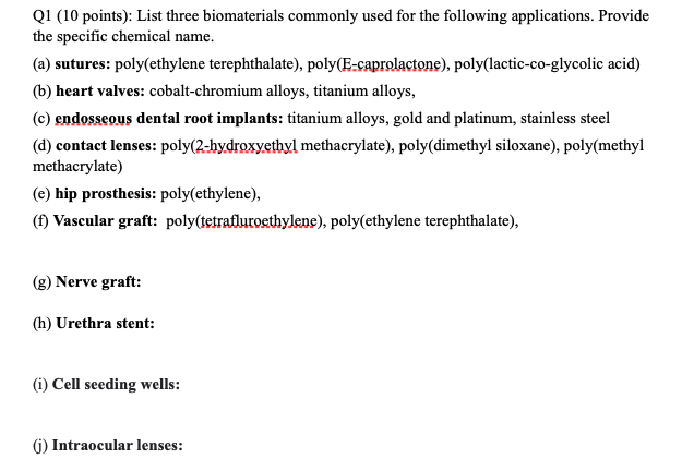 Q1 (10 points): List three biomaterials commonly used | Chegg.com