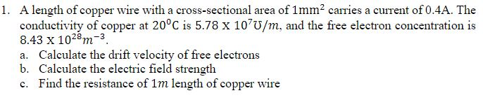 Solved 1. A Length Of Copper Wire With A Cross-sectional 