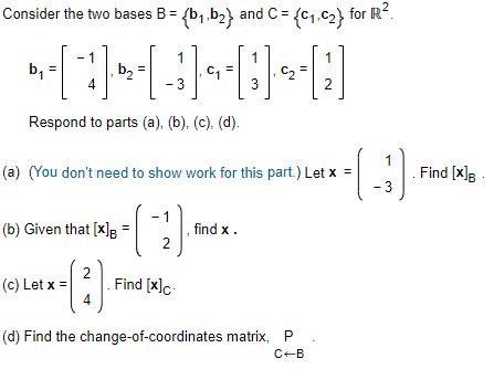 Solved Consider the two bases B = {b,b2} and C = {C1,C2} for | Chegg.com