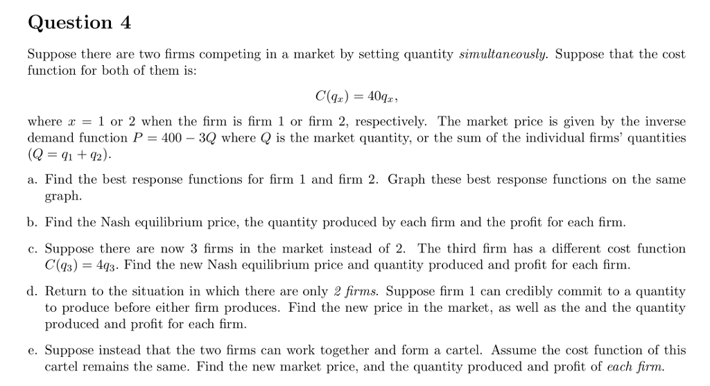 Solved Question 4 Suppose There Are Two Firms Competing In A | Chegg.com