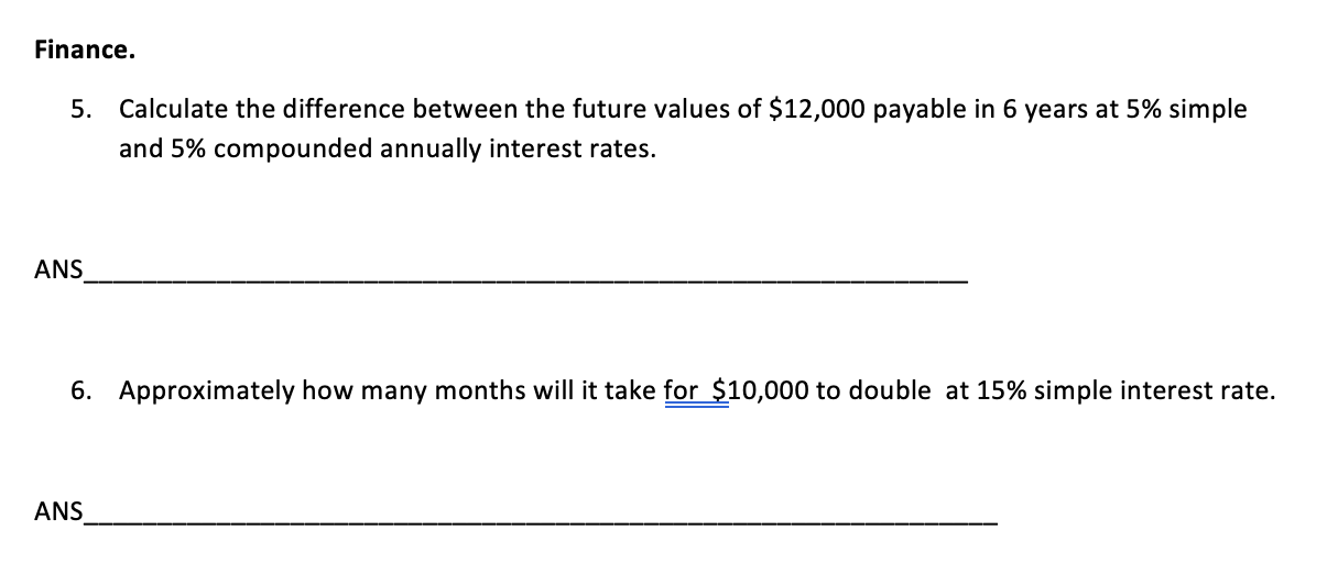 Solved Finance. 5. Calculate The Difference Between The | Chegg.com