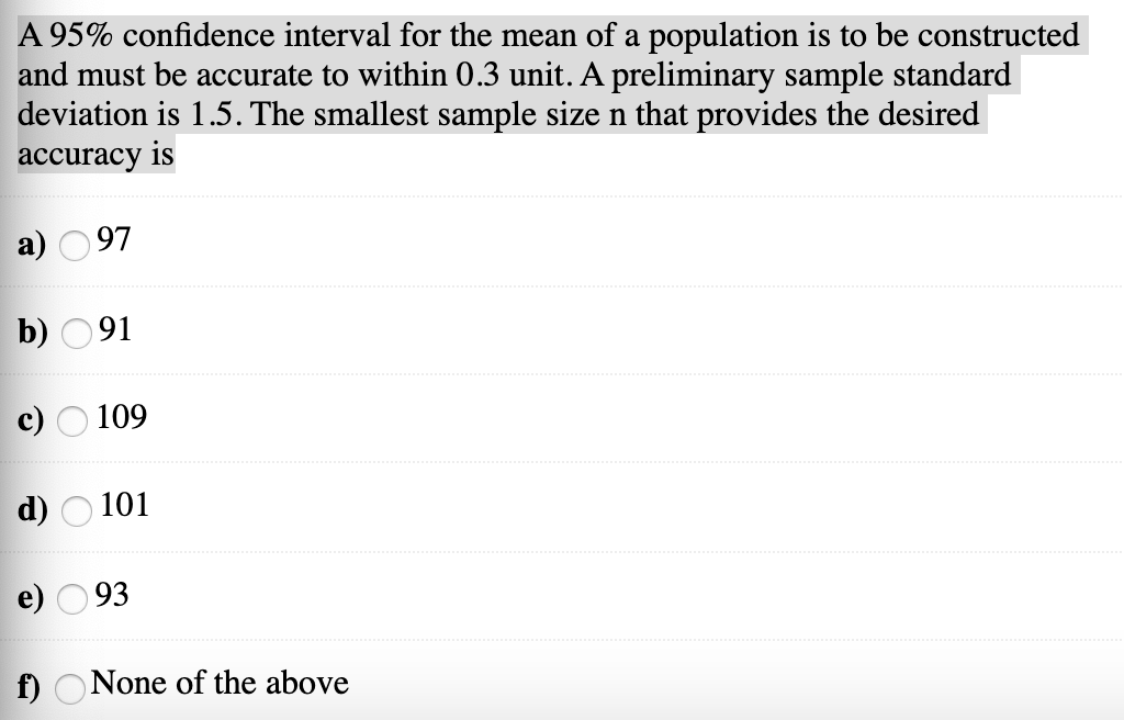 Solved A 95% confidence interval for the mean of a | Chegg.com