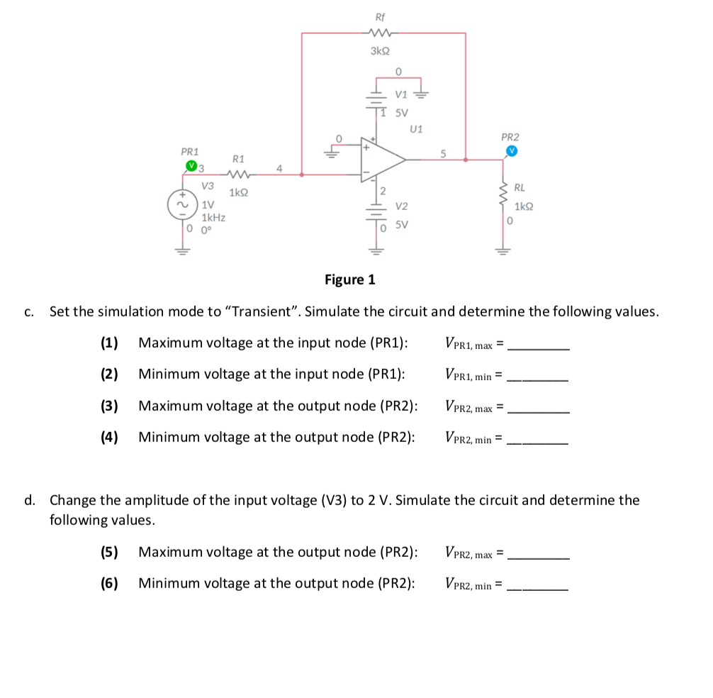 Solved Rf 5V U1 PR2 PR1 R1 4 V3 1V 0 0° RL V2 1kHz 5V 0 0 | Chegg.com