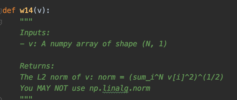 Solved def w14(v): - Inputs: - v: A numpy array of shape (N, | Chegg.com