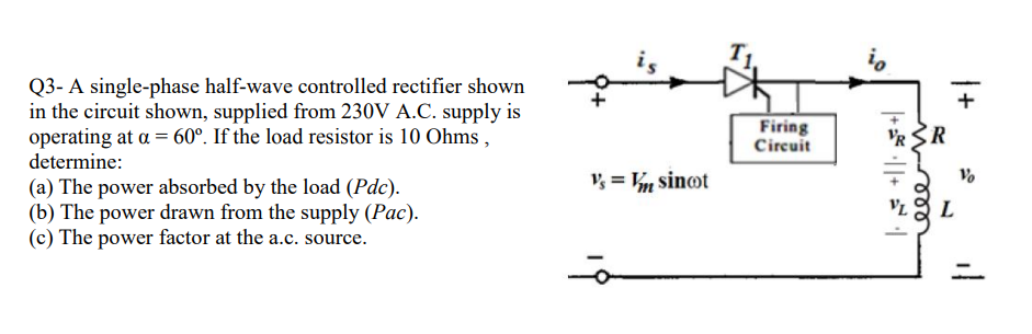 Solved ie Firing Circuit + PR SR Q3- A single-phase | Chegg.com