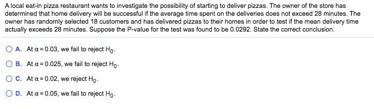 Solved A local eat-in pizza restaurant wants to investigate | Chegg.com
