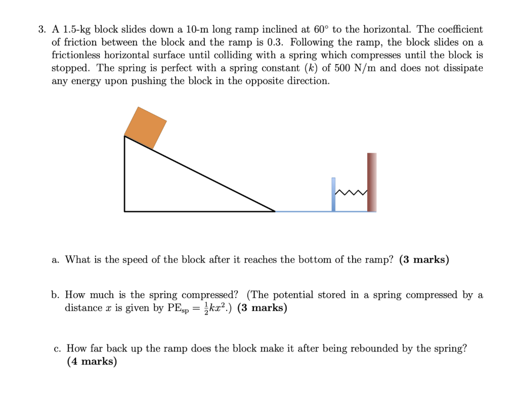 Solved 3. A 1.5-kg block slides down a 10-m long ramp | Chegg.com