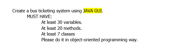 Solved Create a bus ticketing system using JAVA GUI. MUST | Chegg.com