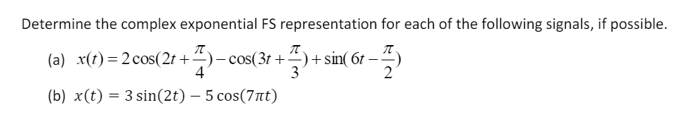 Solved Determine the complex exponential FS representation | Chegg.com