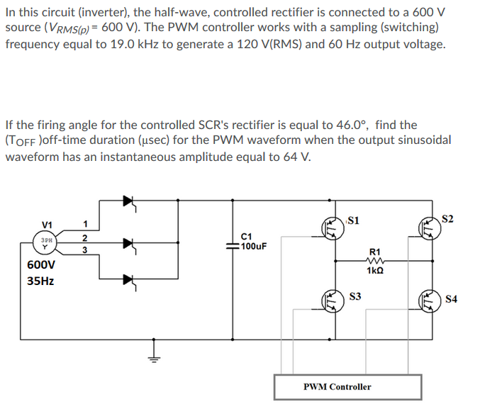 Solved In this circuit (inverter), the half-wave, controlled | Chegg.com