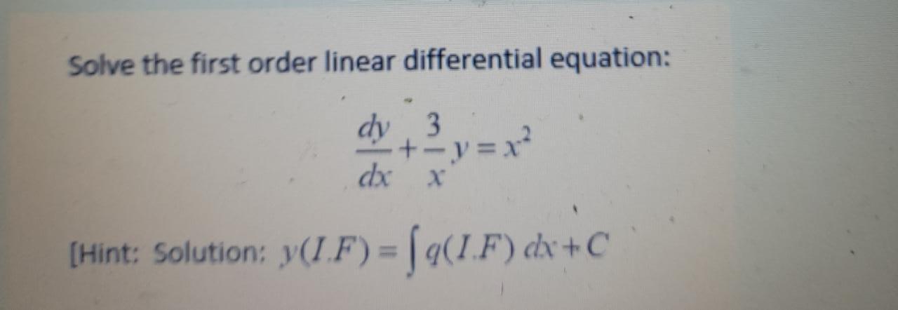 Solved Solve the first order linear differential equation: | Chegg.com